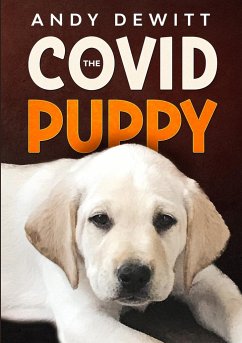 The Covid Puppy - DeWitt, Andy