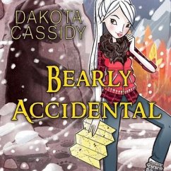 Bearly Accidental - Cassidy, Dakota