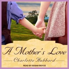 A Mother's Love Lib/E - Hubbard, Charlotte
