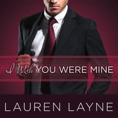 I Wish You Were Mine Lib/E - Layne, Lauren