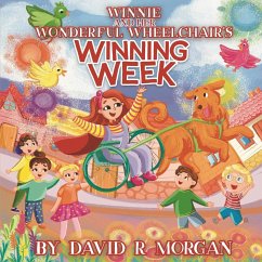 Winnie and Her Wonderful Wheelchair's Winning Week - Morgan, David R
