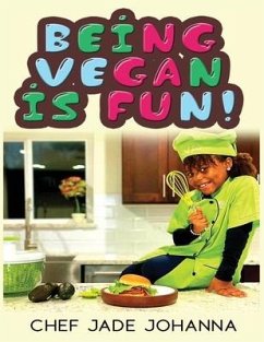 Being Vegan is Fun - Johanna, Chef Jade