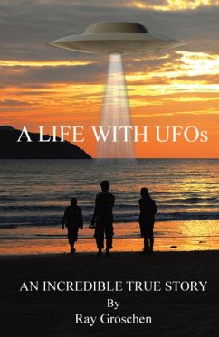 A LIFE WITH UFOs - Groschen, Ray