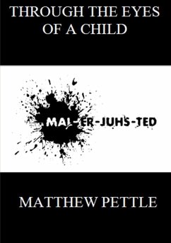 Through The Eyes of a Child - Pettle, Matthew
