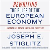 Rewriting the Rules of the European Economy Lib/E: An Agenda for Growth and Shared Prosperity