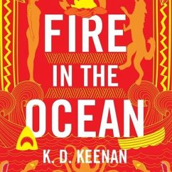 Fire in the Ocean - Keenan, K. D.