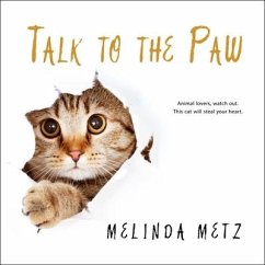 Talk to the Paw Lib/E - Metz, Melinda