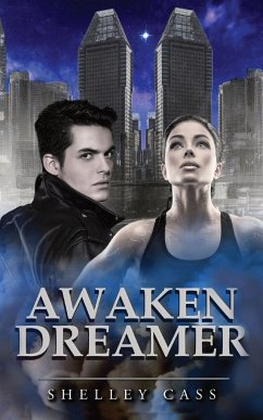 Awaken Dreamer - Cass, Shelley