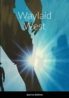 Waylaid West - Ballister, Sparrow