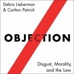 Objection Lib/E: Disgust, Morality, and the Law