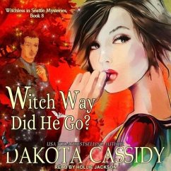 Witch Way Did He Go? Lib/E - Cassidy, Dakota