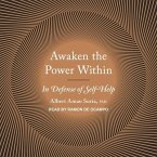 Awaken the Power Within Lib/E: In Defense of Self-Help
