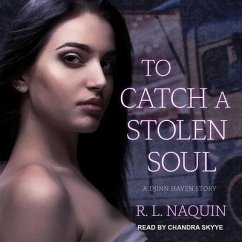 To Catch a Stolen Soul: A Humorous Urban Fantasy Novel - Naquin, R. L.
