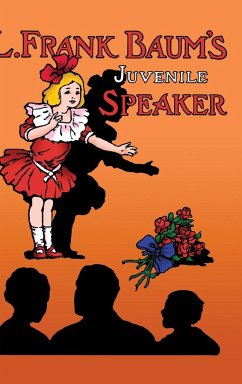 L. Frank Baum's Juvenile Speaker (hardcover) - Baum, L. Frank