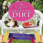 The Diva Digs Up the Dirt Lib/E