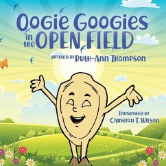 Oogie Googies in the Open Field - Thompson, Ruth-Ann