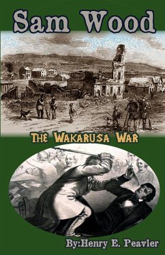 Sam Wood The Wakarusa War - Peavler, Henry E