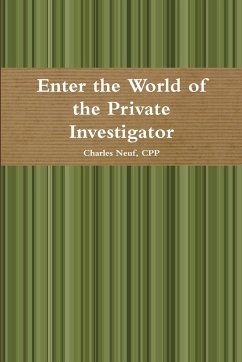 Enter the World of the Private Investigator - Neuf, Cpp Charles