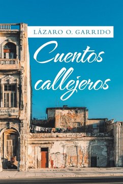 Cuentos Callejeros - Garrido, Lázaro O.