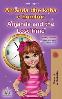 Amanda and the Lost Time (Albanian English Bilingual Book for Kids)