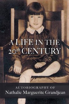 A Life in the 20th Century - Grandjean, Nathalie Marguerite