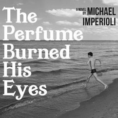 The Perfume Burned His Eyes - Imperioli, Michael