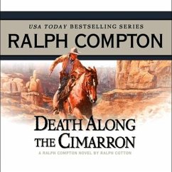 Death Along the Cimarron Lib/E: A Ralph Compton Novel by Ralph Cotton - Compton, Ralph; Cotton, Ralph