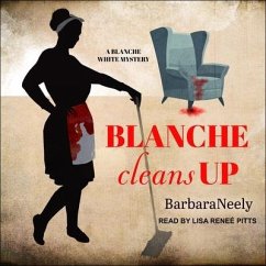 Blanche Cleans Up Lib/E - Neely, Barbara