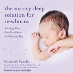 The No-Cry Sleep Solution for Newborns Lib/E: Amazing Sleep from Day One - For Baby and You