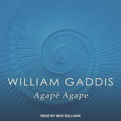 Agape Agape Lib/E - Gaddis, William