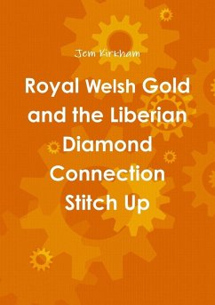 Cover Royal Welsh Gold and the Liberian Diamond Connection Stitch Up