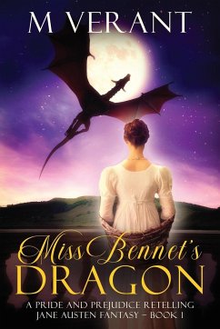 Miss Bennet's Dragon - Verant, M.