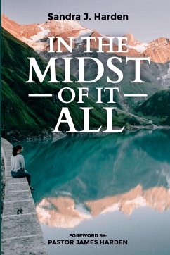 In the Midst of It All - Harden, Sandra J.