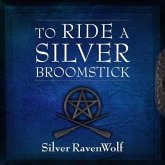 To Ride a Silver Broomstick Lib/E: New Generation Witchcraft