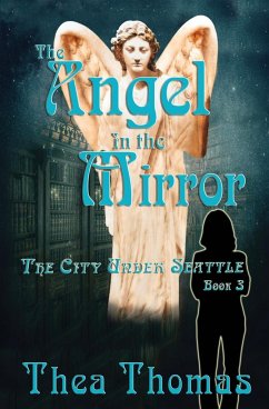 The Angel in the Mirror - Thomas, Thea; Ayne, Blythe