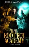 Root Rot Academy: Term 3