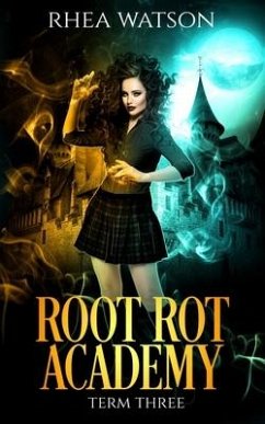 Root Rot Academy: Term 3 - Watson, Rhea