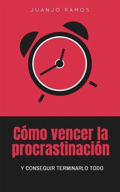 Cover Cómo vencer la procrastinación (eBook, ePUB)