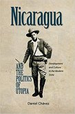 Nicaragua and the Politics of Utopia (eBook, ePUB)
