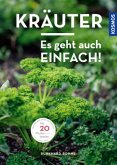 Kräuter - Es geht auch einfach! (Mängelexemplar) Kräuter - Es geht auch einfach! (Mängelexemplar)