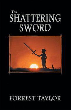 The Shattering Sword - Taylor, Forrest