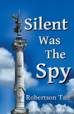 Silent Was The Spy - Tait, Robertson