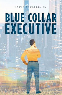 Blue Collar Executive - Taulbee, Lewis