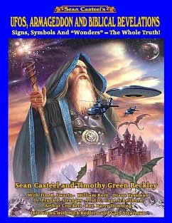 UFOs, Armageddon and Biblical Revelations: Signs, Symbols and Wonders - The Whole Truth! - Beckley, Timothy Green; Swartz, Tim R.; Kern, William
