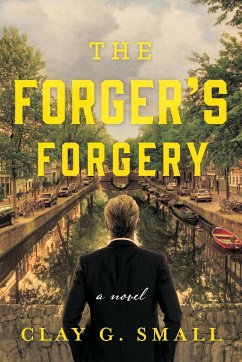 The Forger's Forgery - Small, Clay G