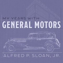 My Years with General Motors - Sloan, Alfred P.