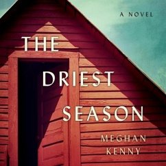 The Driest Season Lib/E - Kenny, Meghan