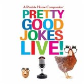 A Prairie Home Companion Pretty Good Jokes Live! Lib/E