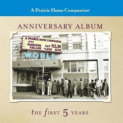 A Prairie Home Companion Anniversary Album Lib/E: The First Five Years - Keillor, Garrison