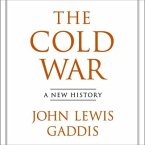 The Cold War Lib/E: A New History